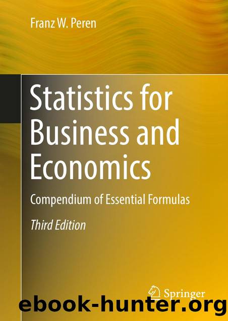 Peren F. Statistics for Business and Economics...Essential Formulas 3ed 2025 by Unknown