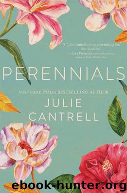 Perennials by Julie Cantrell