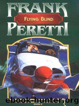 Peretti, Frank - Flying Blind by Peretti Frank