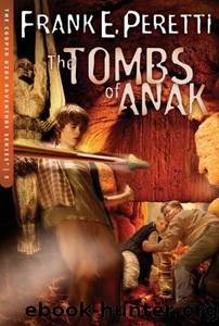 Peretti, Frank - Tombs of Anak by Peretti Frank