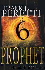 Peretti, Frank E. - Prophet by Peretti Frank E