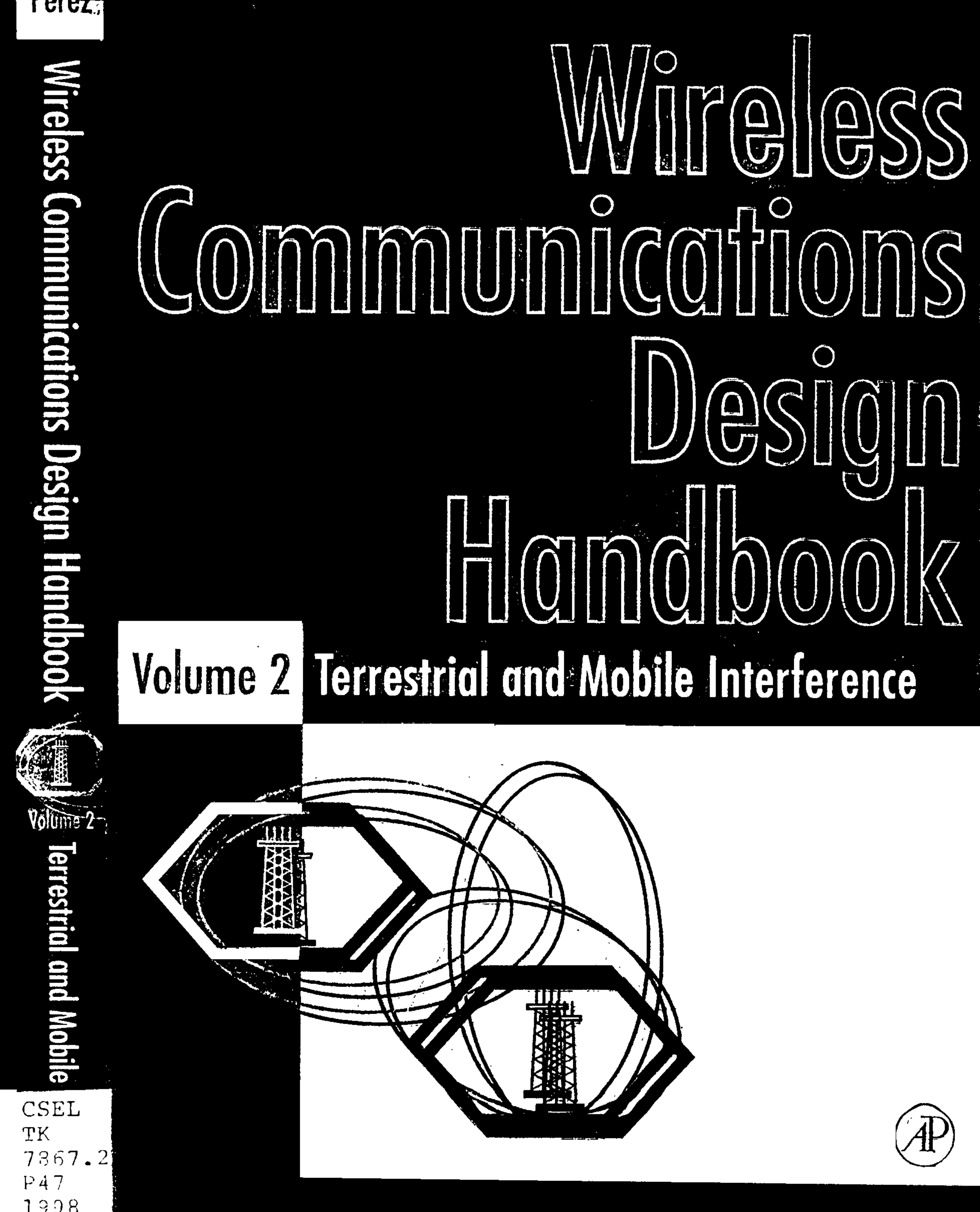 Perez R. Wireless Communications Design Handbook[c] Space Interference[c] Aspects of Noise, Interference and Environmental[...]l. 2) (1998)(en)(184s) by Unknown