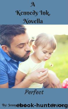 Perfect (Kennedy Ink.) by Jenny Wood