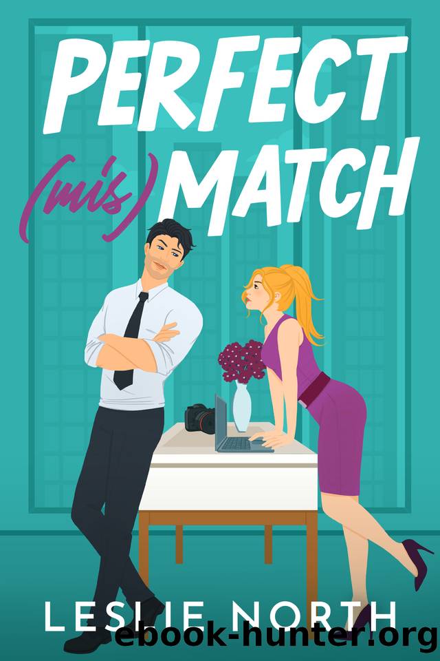 Perfect (mis)Match: A Grumpy Sunshine Billionaire Boss Romance (Manhattan Bossholes Book 1) by Leslie North