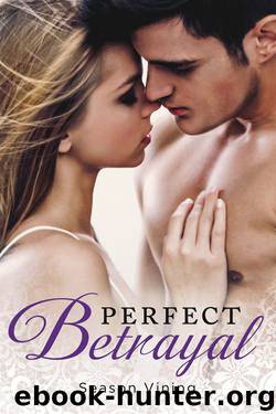 Perfect Betrayal by Season Vining