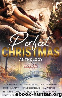 Perfect Christmas: A Mason Creek Christmas Anthology by unknow