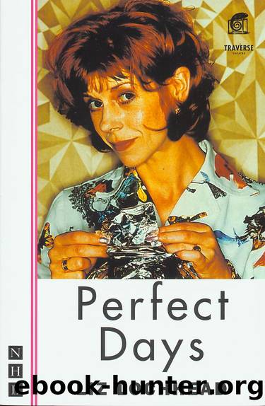 Perfect Days (NHB Modern Plays) by Liz Lochhead