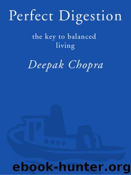 Perfect Digestion by Deepak Chopra M.D