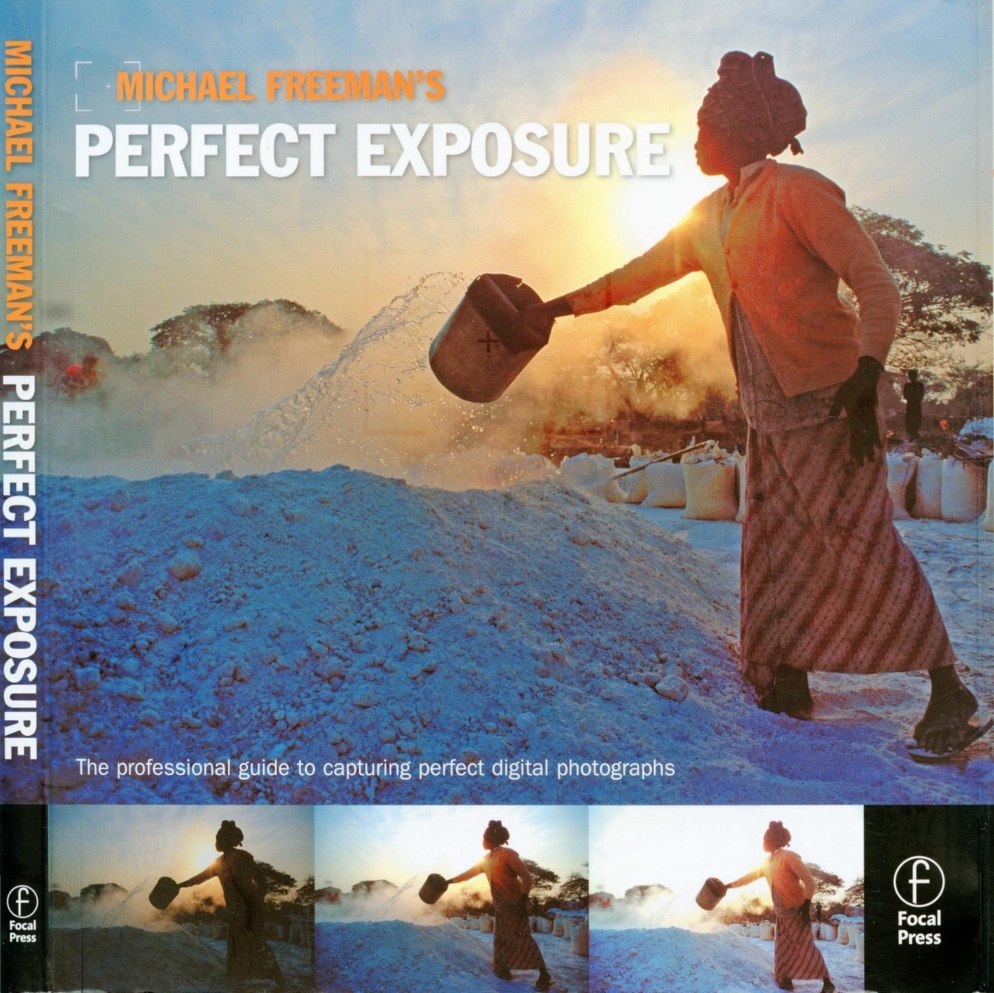 Perfect Exposure by Michael Freeman