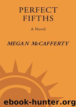 Perfect Fifths: A Jessica Darling Novel (Jessica Darling Novels) by Mccafferty Megan