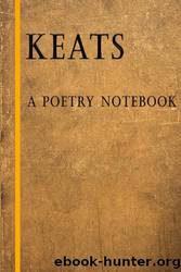 Perfect Gift, BLANK NOTEBOOK Complete With POEMS of John KEATS: 130 Pages, POETRY NOTEBOOK SERIES by Keats John & Bunn Geoff
