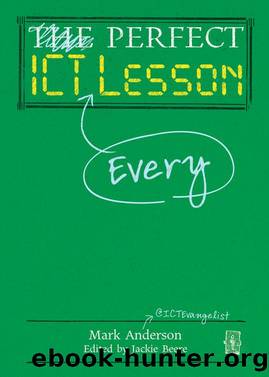 Perfect ICT Every Lesson by Anderson Mark;Beere Jackie;