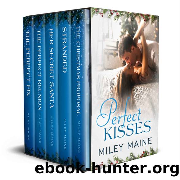 Perfect Kisses by Maine Miley