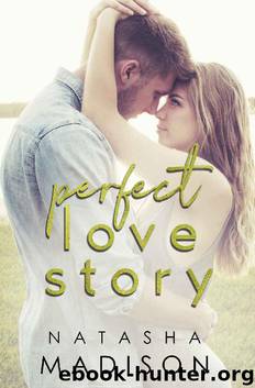 Perfect Love Story (Love Series Book 1) by Natasha Madison