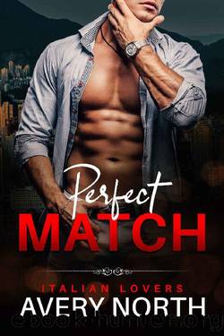 Perfect Match: Timothy Book 1 - An Insta Love Romance by Avery North