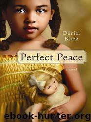 Perfect Peace: A Novel by Daniel Black