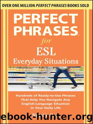 Perfect Phrases for ESL Everyday Situations by Natalie Gast