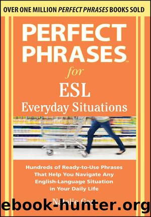 Perfect Phrases for ESL Everyday Situations: With 1,000 Phrases by Natalie Gast