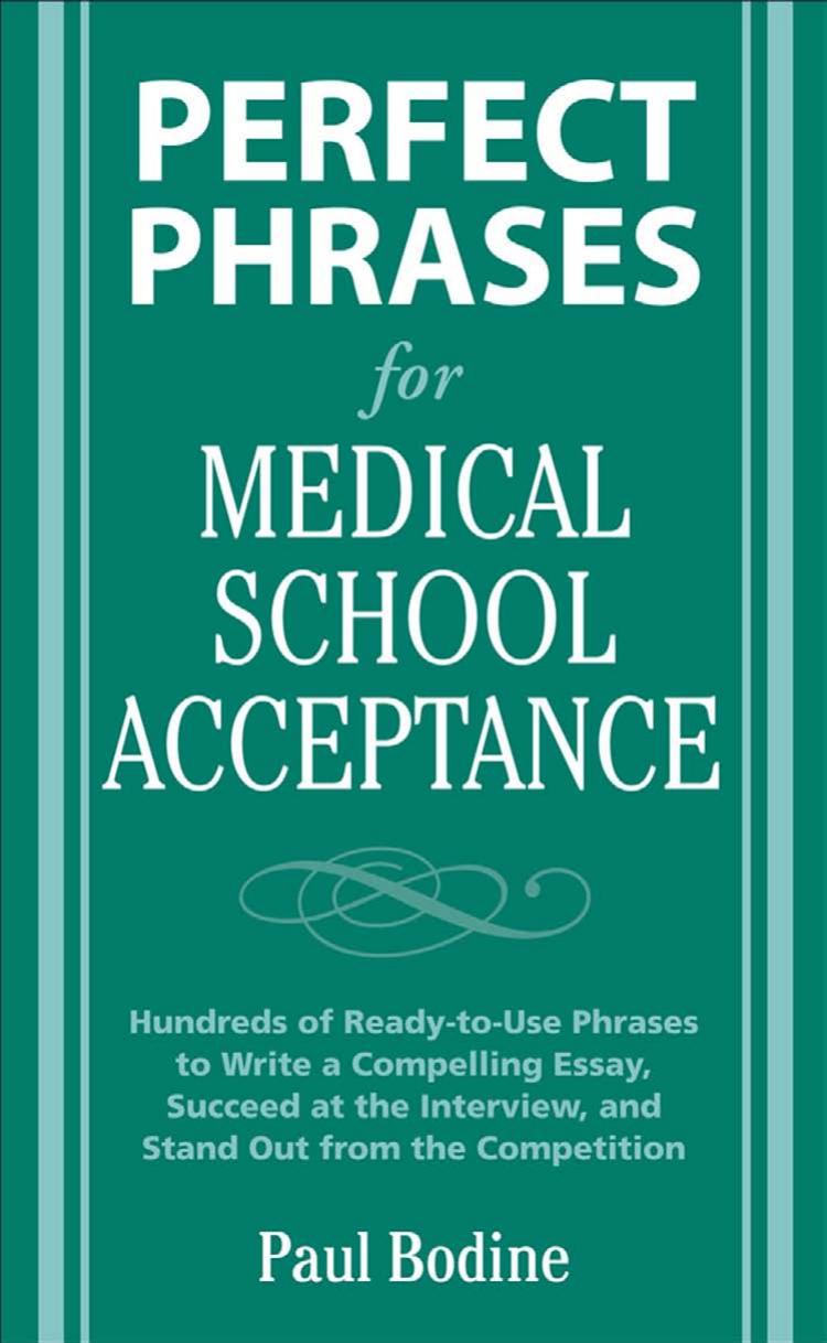 Perfect Phrases for Medical School Acceptance by Paul Bodine