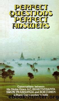 Perfect Questions, Perfect Answers -- Prabhupada Books by A.C. Bhaktivedanta Swami Prabhupada