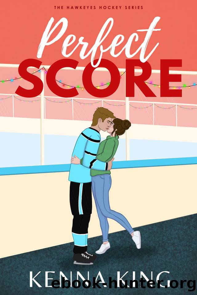 Perfect Score: A Second Chance Christmas Hockey Romance by Kenna King