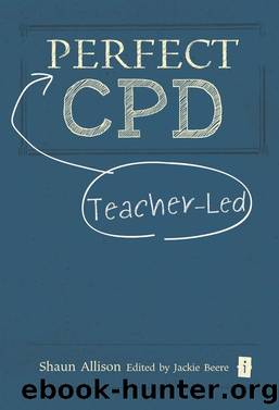 Perfect Teacher-Led CPD by Allison Shaun;Beere Jackie;