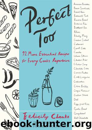 Perfect Too by Felicity Cloake