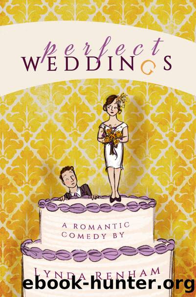Perfect Weddings: A Romantic Comedy by Lynda Renham