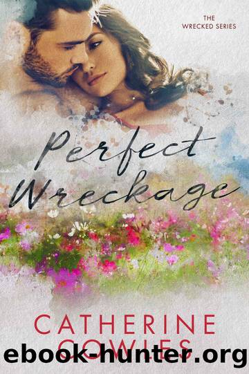 Perfect Wreckage (The Wrecked Series Book 2) by Catherine Cowles