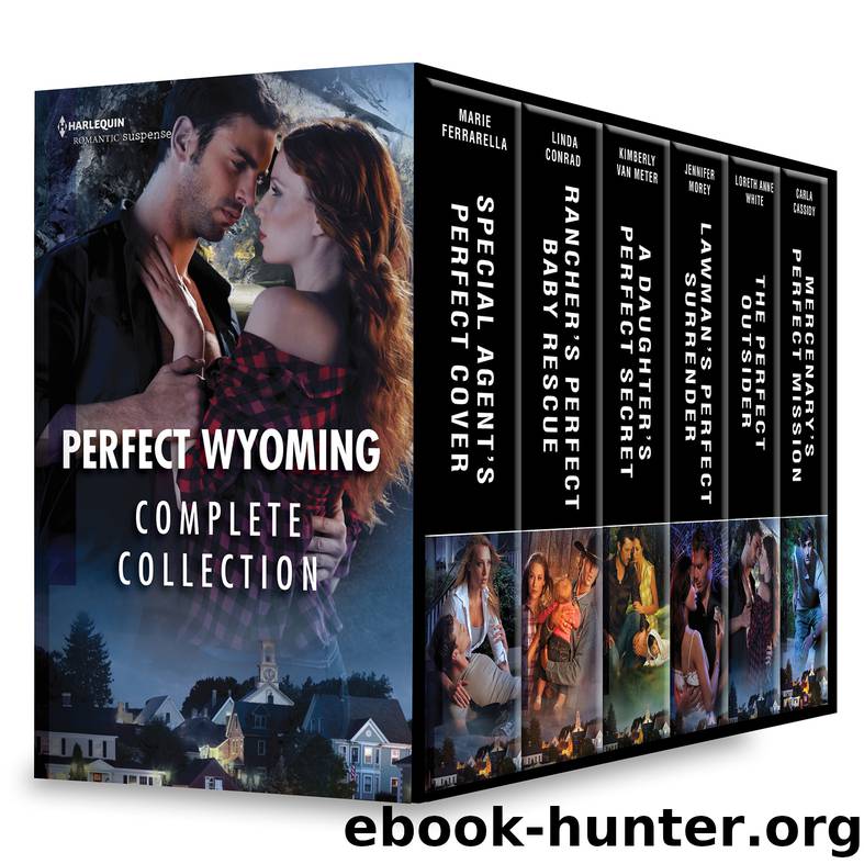 Perfect Wyoming Complete Collection: Special Agent's Perfect Cover ; Rancher's Perfect Baby Rescue ; A Daughter's Perfect Secret ; Lawman's Perfect Surrender ; The Perfect Outsider by Marie Ferrarella