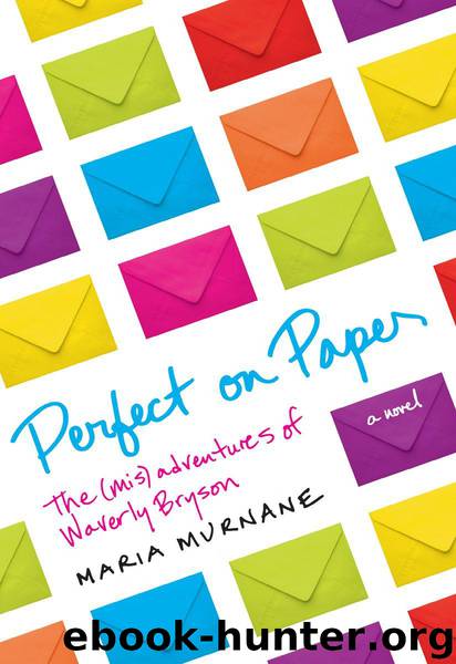 Perfect on Paper: The (Mis)Adventures of Waverly Bryson by Murnane Maria
