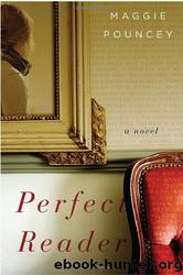 Perfect reader by Maggie Pouncey