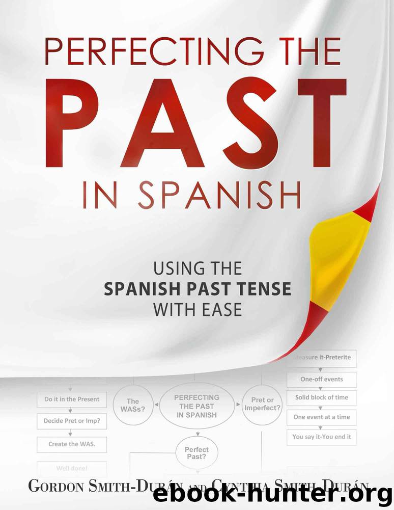 Perfecting the Past in Spanish by Smith-Duran Gordon & Smith-Duran Cynthia