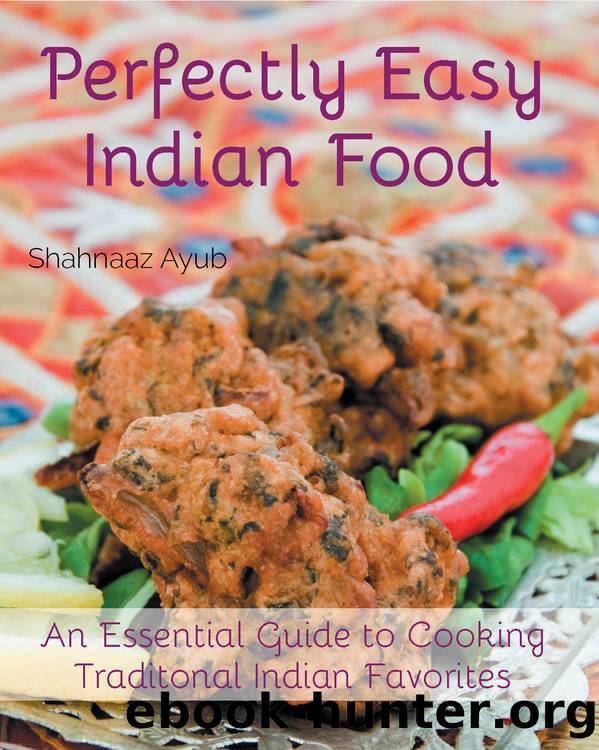 Perfectly Easy Indian Food by Ayub Shahnaaz