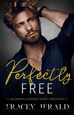 Perfectly Free: An AmaryllisMidas Series Crossover by Tracey Jerald