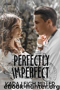 Perfectly Imperfect by Kara Leigh Miller