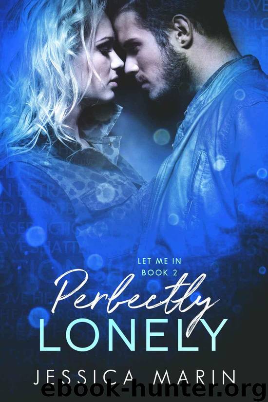 Perfectly Lonely: An Enemies to Lovers Romance (Let Me In Book 2) by Marin Jessica