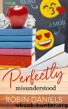 Perfectly Misunderstood (The Perfect Series Book 4) by Robin Daniels
