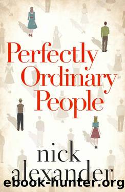 Perfectly Ordinary People by Nick Alexander