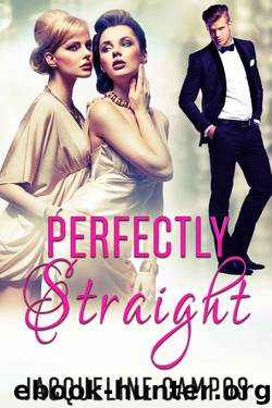 Perfectly Straight by Jacqueline Campos