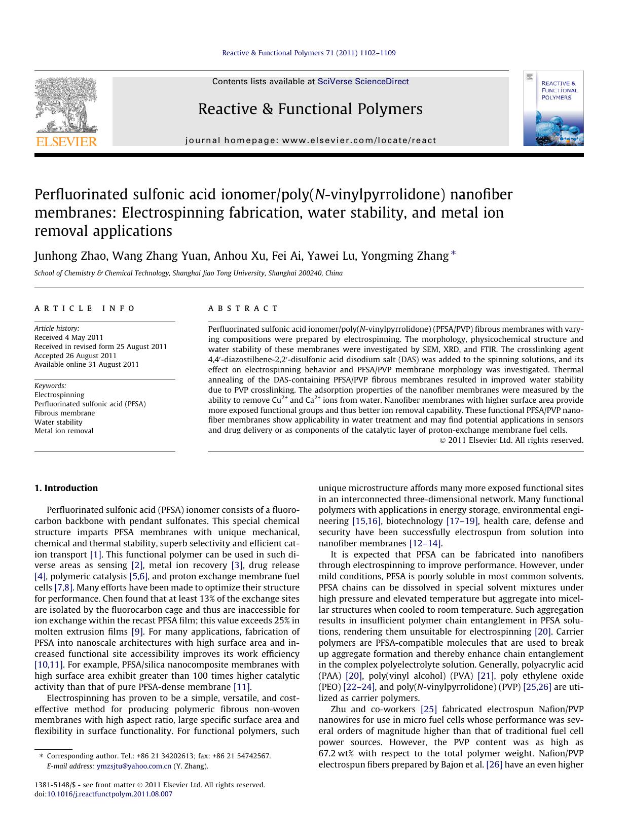Perfluorinated sulfonic acid ionomerpoly(N-vinylpyrrolidone) nanofiber membranes: Electrospinning fabrication, water stability, and metal ion removal applications by Junhong Zhao & Wang Zhang Yuan & Anhou Xu & Fei Ai & Yawei Lu & Yongming Zhang