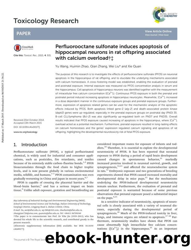 Perfluorooctane sulfonate induces apoptosis of hippocampal neurons in rat offspring associated with calcium overload by Yu Wang Huimin Zhao Qian Zhang Wei Liu Xie Quan