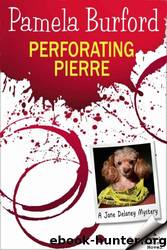 Perforating Pierre by Pamela Burford