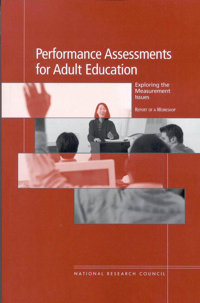 Performance Assessments for Adult Education: Exploring the Measurement Issues by unknow