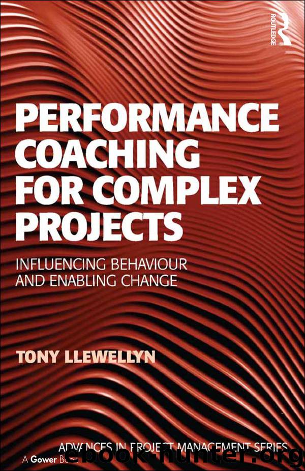 Performance Coaching for Complex Projects by Llewellyn Tony; Dalcher Darren;