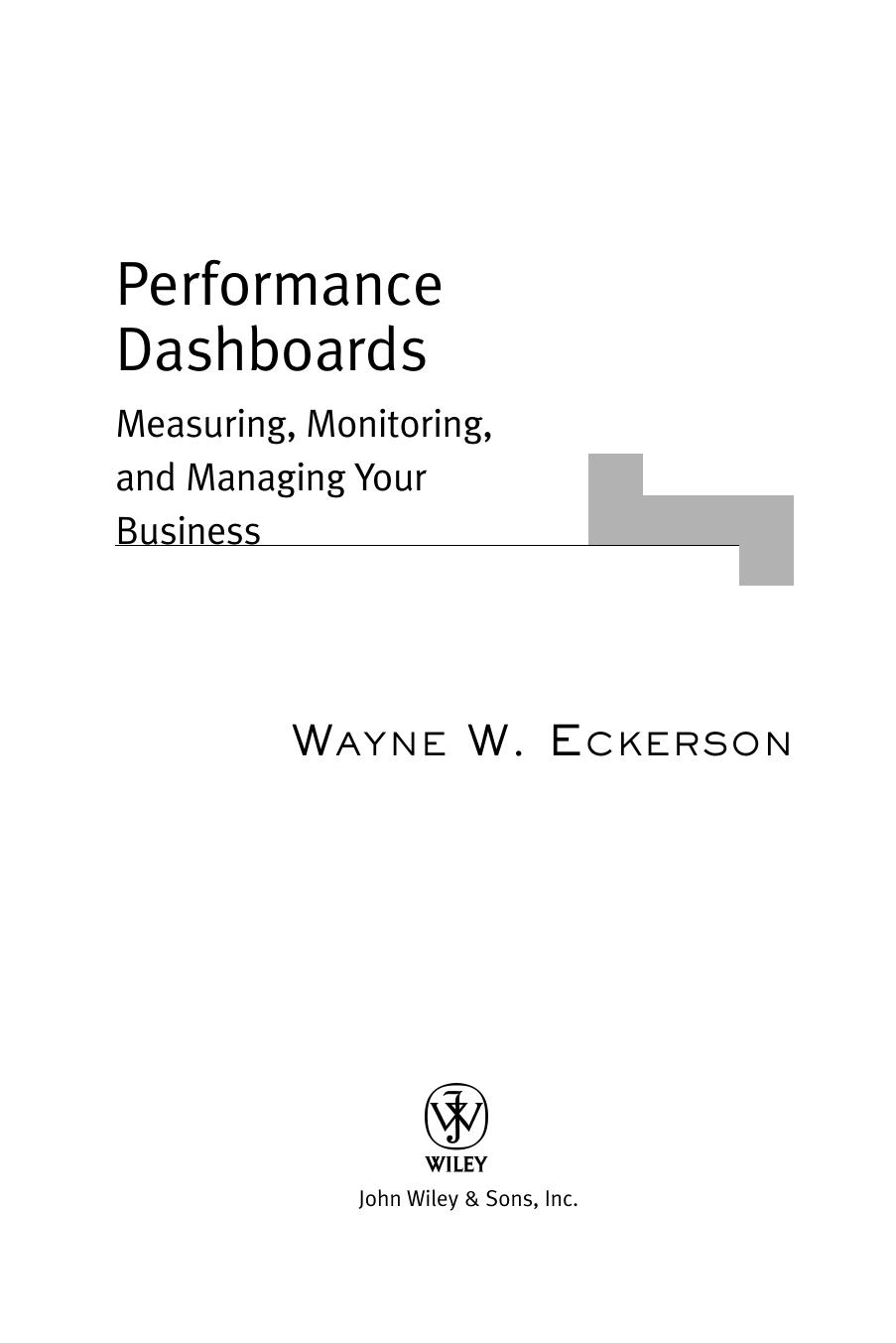 Performance Dashboards: Measuring, Monitoring, and Managing Your Business by Wayne W. Eckerson