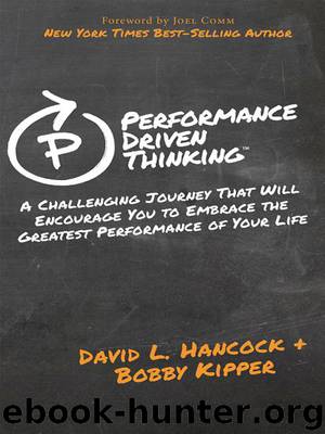 Performance Driven Thinking by David L. Hancock