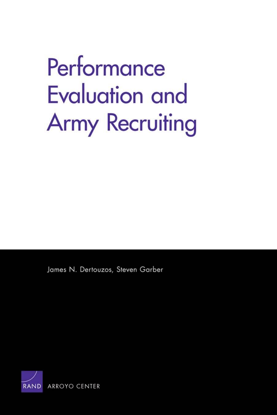Performance Evaluation and Army Recruiting (Rand Corporation Monograph) by James N. Dertouzos