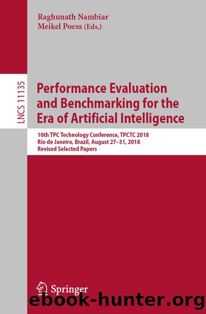 Performance Evaluation and Benchmarking for the Era of Artificial Intelligence by Unknown