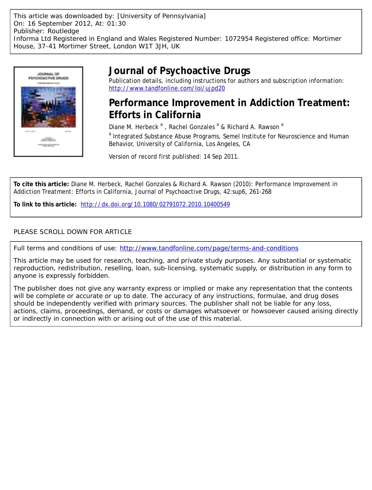 Performance Improvement in Addiction Treatment: Efforts in California by Diane M. Herbeck a dherbeck@ucla.edu Rachel Gonzales a & Richard A. Rawson a